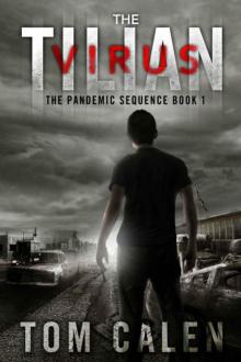 The Pandemic Sequence (Book 1): The Tilian Virus