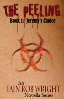 The Peeling: Book 1 (Jeremy's Choice)
