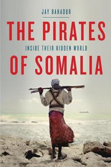 The Pirates of Somalia Read online
