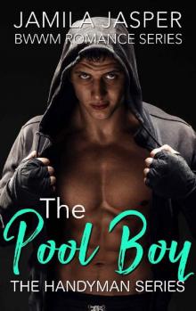 The Pool Boy: BWWM Romance Series (The Handyman Series Book 1) Read online