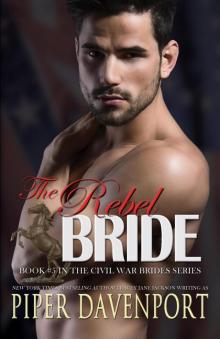 The Rebel Bride (Civil War Brides Series, #5) Read online