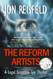 The Reform Artists: A Legal Suspense, Spy Thriller (The Reform Artists Series Book 1) Read online