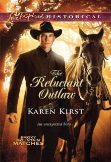 The Reluctant Outlaw (Love Inspired Historical) Read online
