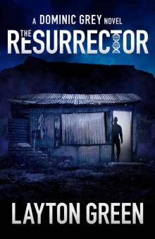 The Resurrector (The Dominic Grey Series) Read online