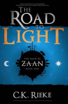The Road to Light (The Path of Zaan Book 1) Read online