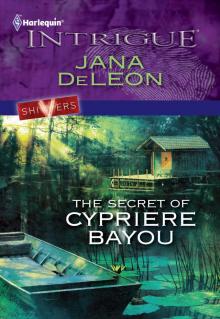 The Secret of Cypriere Bayou Read online