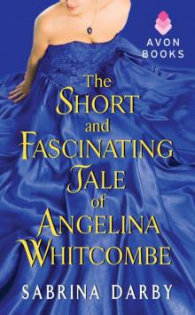 The Short and Fascinating Tale of Angelina Whitcombe Read online