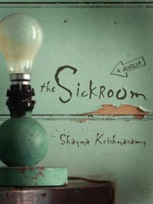 The Sickroom: A Novella Read online