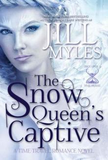 The Snow Queen's Captive (Once Upon a Time-Travel) Read online