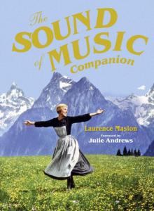 The Sound of Music Companion: The official companion to the world's most beloved musical