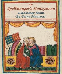 The Spellmonger's Honeymoon: A Spellmonger Novella (The Spellmonger Series) Read online