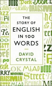 The Story of English in 100 Words Read online