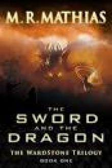 The Sword and the Dragon (The Wardstone Trilogy Book One) Read online