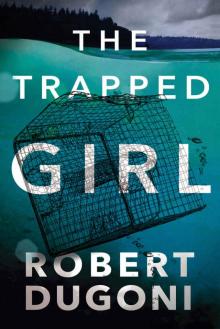 The Trapped Girl (The Tracy Crosswhite Series Book 4) Read online