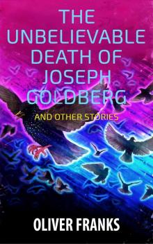 The Unbelievable Death of Joseph Goldberg Read online