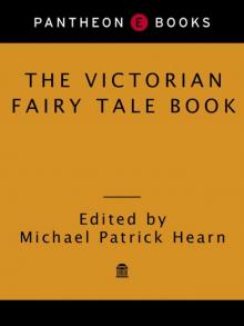 The Victorian Fairy Tale Book (Pantheon Fairy Tale & Folklore Library)