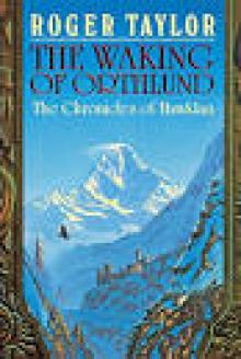 The Waking of Orthlund [Book Three of The Chronicles of Hawklan] Read online