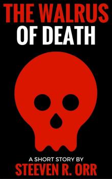 The Walrus of Death: A Short Story