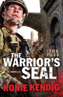 The Warrior's Seal (The Tox Files): A Tox Files Novella Read online
