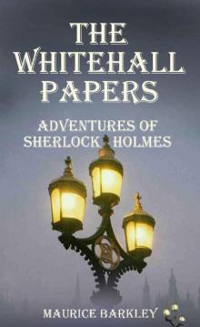 The Whitehall Papers: Adventures of Sherlock Holmes Read online