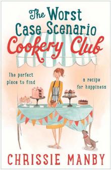 The Worst Case Scenario Cookery Club Read online