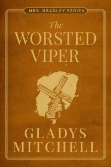 The Worsted Viper (Mrs. Bradley) Read online