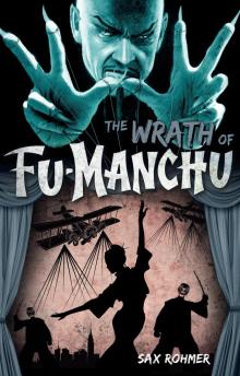The Wrath of Fu Manchu and Other Stories Read online