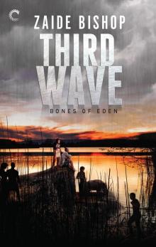 Third Wave: Bones of Eden Read online
