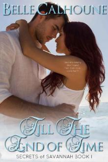 Till The End Of Time (Secrets of Savannah Book 1) Read online