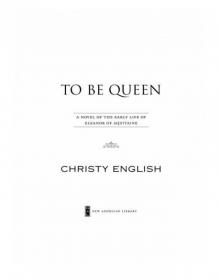 To Be Queen Read online