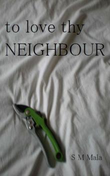 To Love Thy Neighbour Read online