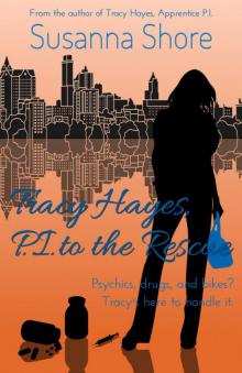Tracy Hayes, P.I. to the Rescue (P.I. Tracy Hayes 3) Read online