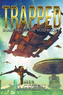 Trapped (Shadows of the Void Space Opera Serial Book 7) Read online