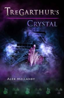 Tregarthur's Crystal: Book 4 (The Tregarthur's Series) Read online