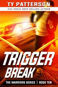 Trigger Break Read online