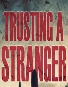 Trusting a Stranger Read online