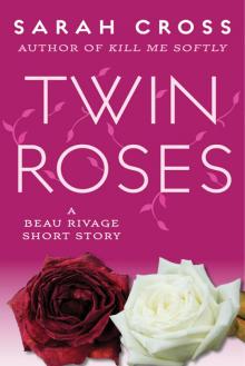 Twin Roses Read online