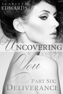 Uncovering You 6: Deliverance Read online