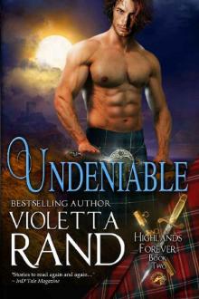Undeniable (Highlands Forever Book 2) Read online