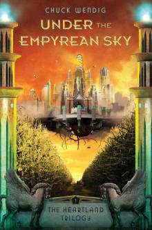 Under the Empyrean Sky (The Heartland Trilogy)