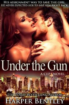 Under the Gun (CEP Book 3) Read online