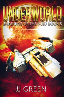 Underworld (Shadows of the Void Space Opera Serial Book 5) Read online