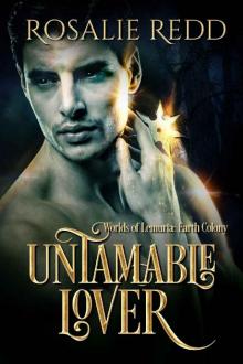 Untamable Lover (Worlds of Lemuria: Earth Colony Book 2) Read online
