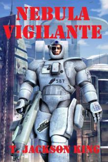 Vigilante Series 2: Nebula Vigilante Read online