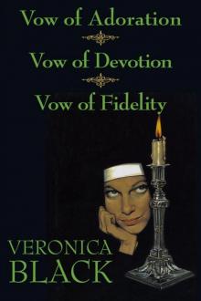 Vow of Adoration/Vow of Devotion/Vow of Fidelity