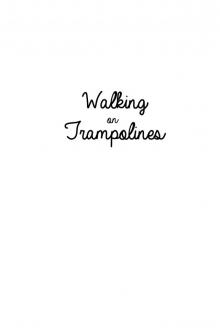 Walking on Trampolines Read online