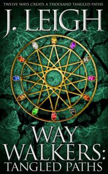 Way Walkers: Tangled Paths (The Tazu Saga)