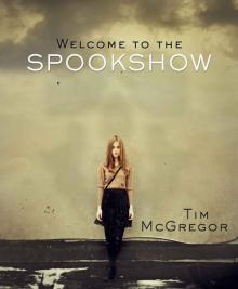 Welcome to the Spookshow: (Book 2) Read online