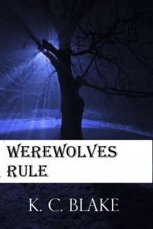 Werewolves Rule (The Rule Series) Read online