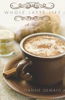 Whole Latte Life Read online